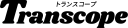 Transcope